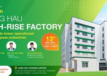 Hội thảo “Nhà xưởng cao tầng – Giải pháp tiết giảm chi phí vận hành cho các ngành công nghiệp sạch”