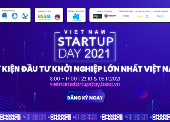 Vietnam Startup Day 2021: “Cơ hội để thay đổi – Chance to change”