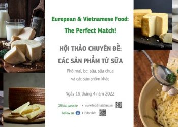 Hội thảo chuyên đề: Các sản phẩm từ sữa châu Âu  Trình diễn “Sự kết hợp tuyệt vời!” các nguyên liệu châu Âu và Việt Nam