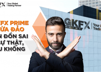 GKFX Prime lừa đảo – Tin đồn sai sự thật, vu khống