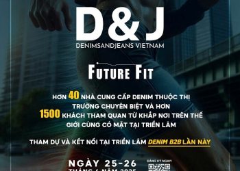 Denimsandjeans Vietnam 2025 – triển lãm kết nối các “ông lớn”  ngành denim toàn cầu với các thương hiệu nội địa Việt Nam