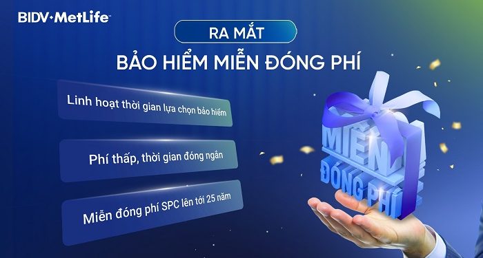 BIDV MetLife ra mắt sản phẩm “Bảo hiểm Miễn đóng phí” giúp khách hàng duy trì kế hoạch bảo vệ dài hạn
